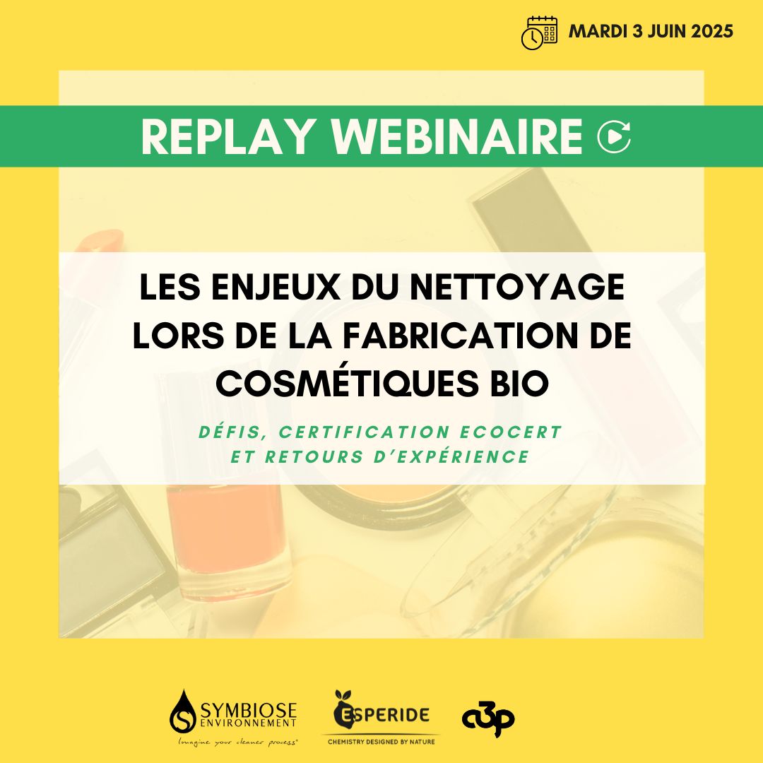 Replay webinaire Les enjeux du nettoyage lors de la fabrication cosmétique bio